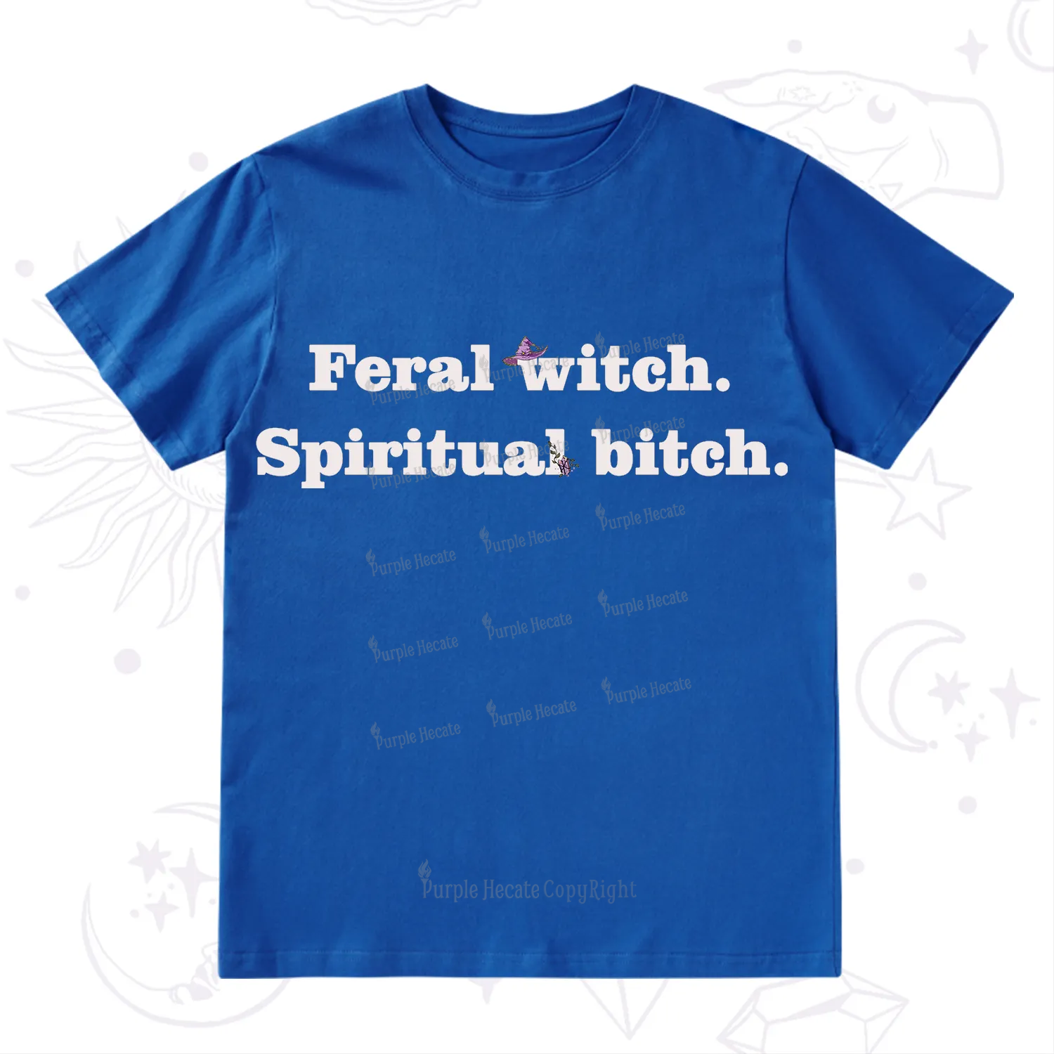 Purplehecate Feral Witch Spiritual Bitch T-Shirt