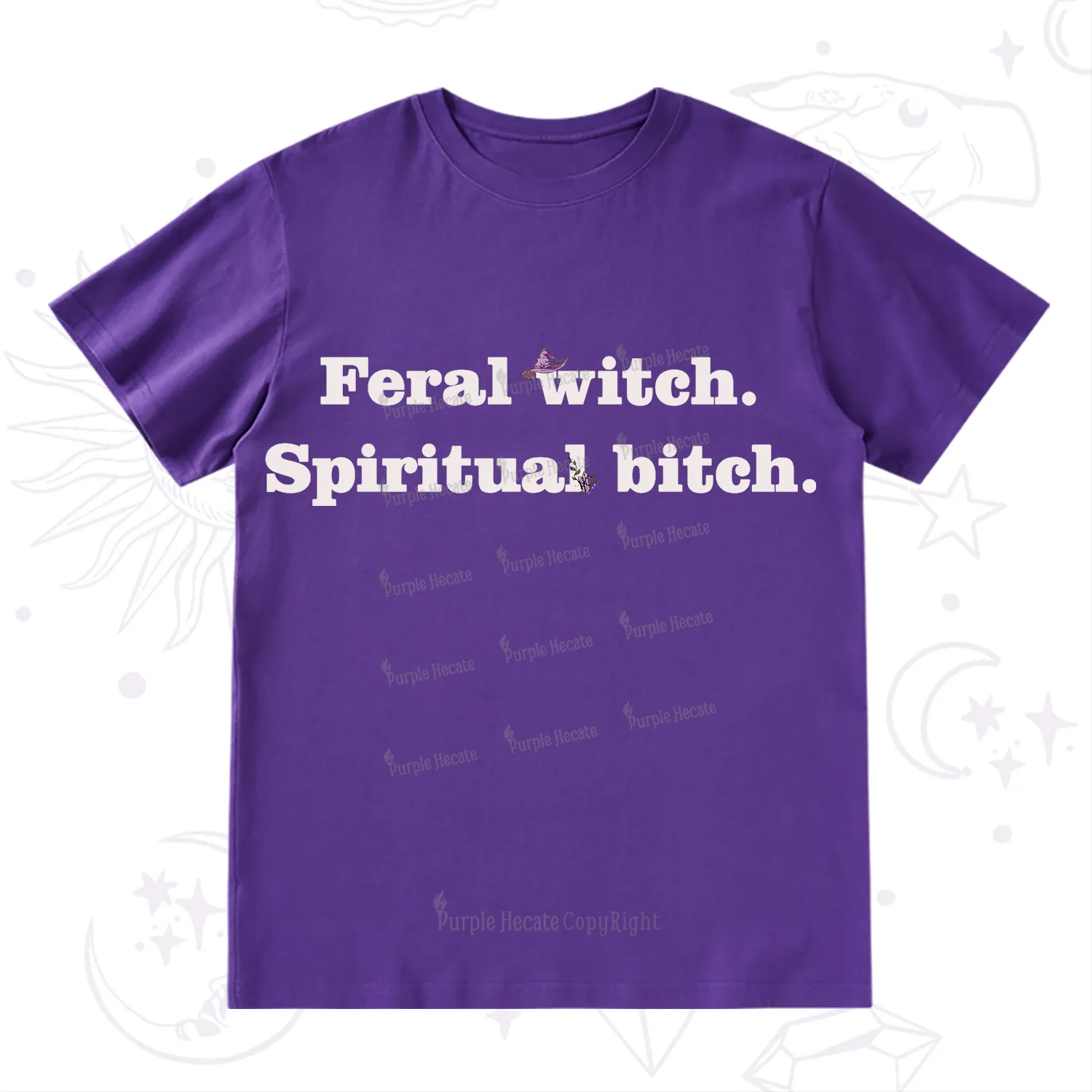 Purplehecate Feral Witch Spiritual Bitch T-Shirt