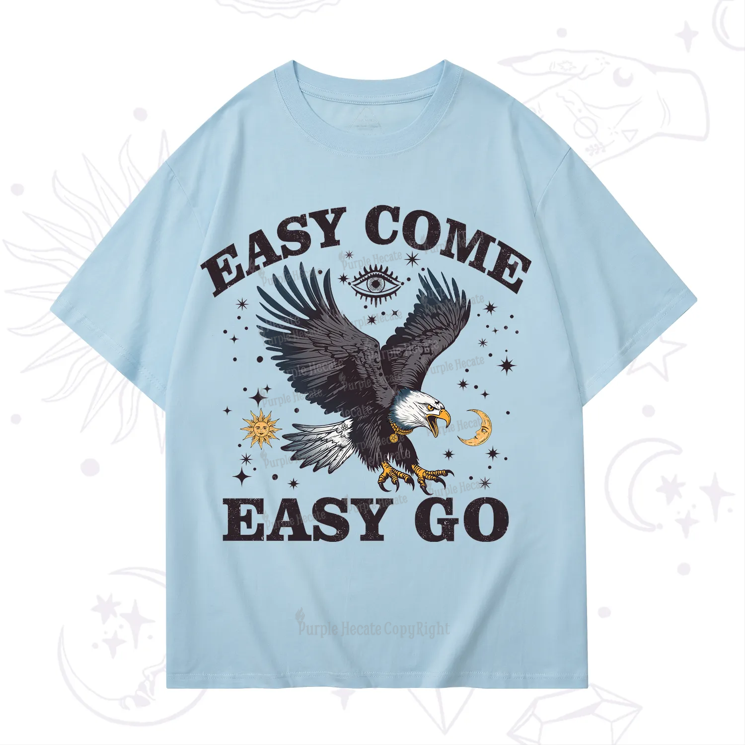 Purplehecate Easy Come Easy Go T-Shirt