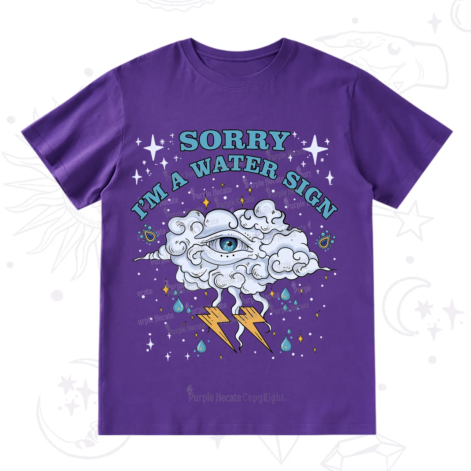 Purplehecate Sorry I'm A Water Sign T-Shirt