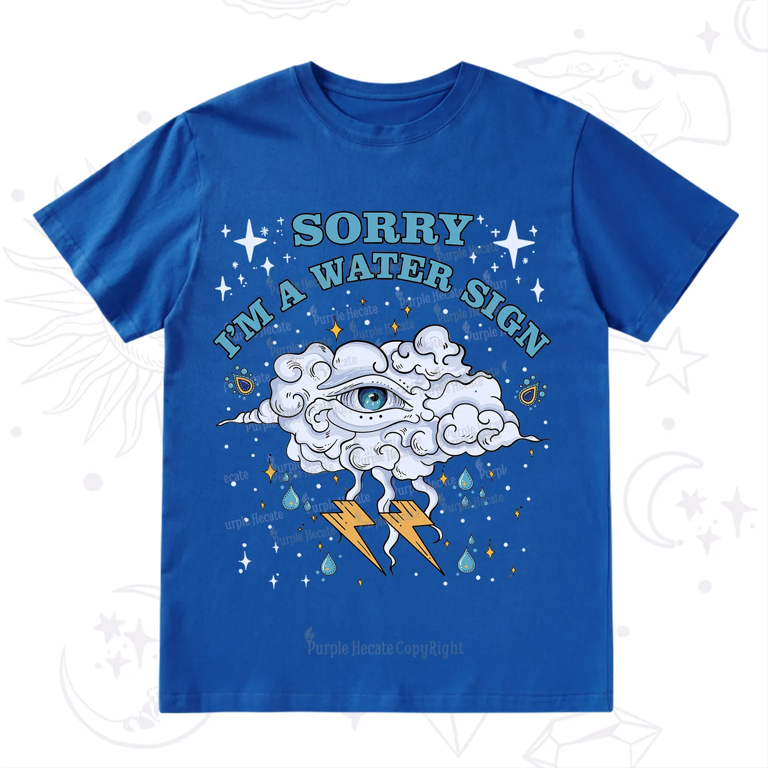 Purplehecate Sorry I'm A Water Sign T-Shirt