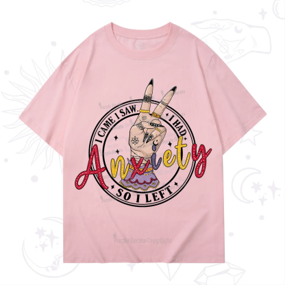 Purplehecate I Had Anxiety So I Left T-Shirt
