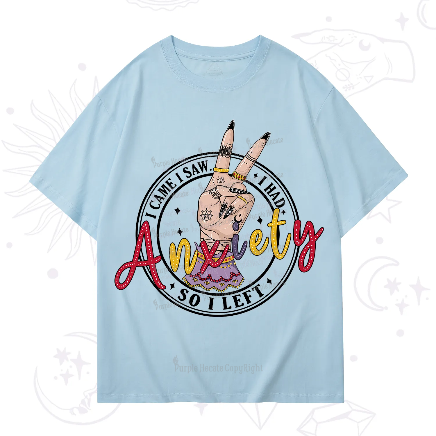 Purplehecate I Had Anxiety So I Left T-Shirt