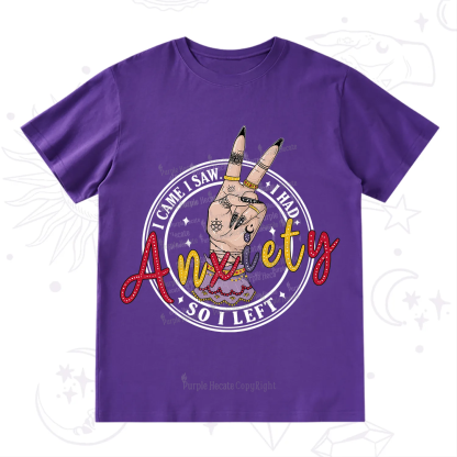 Purplehecate I Had Anxiety So I Left T-Shirt