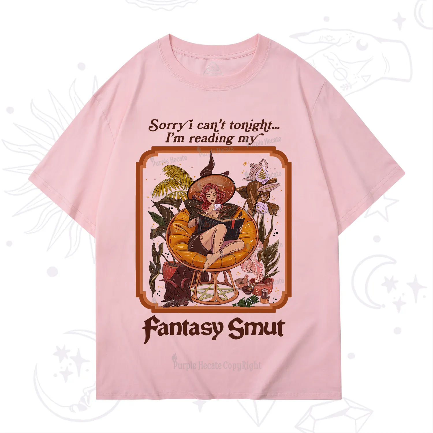 Purplehecate Sorry I Can't Tonight I'm Reading My Fantasy Smut T-Shirt