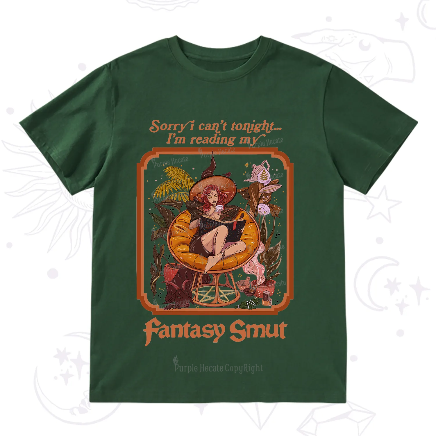 Purplehecate Sorry I Can't Tonight I'm Reading My Fantasy Smut T-Shirt