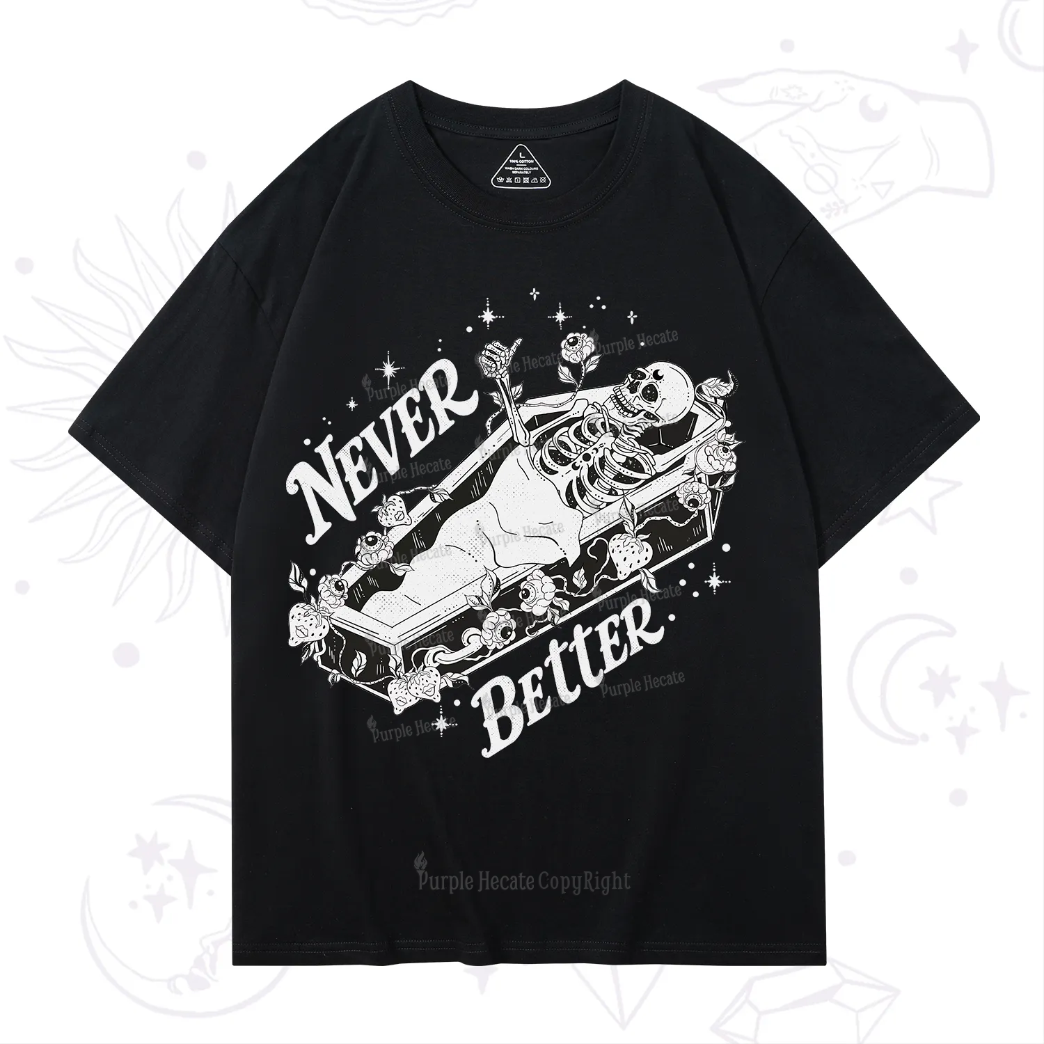 Purplehecate Never Better T-Shirt