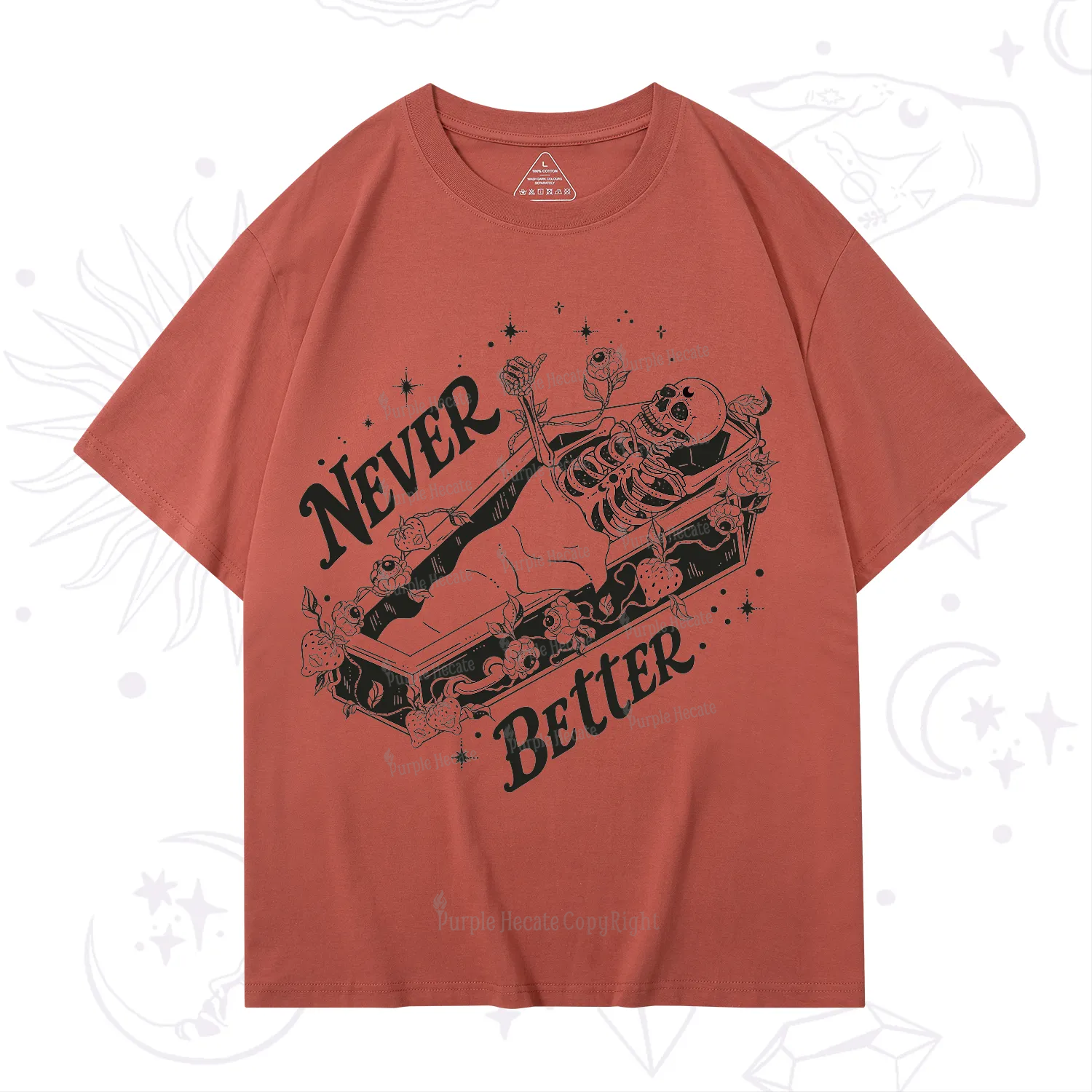 Purplehecate Never Better T-Shirt