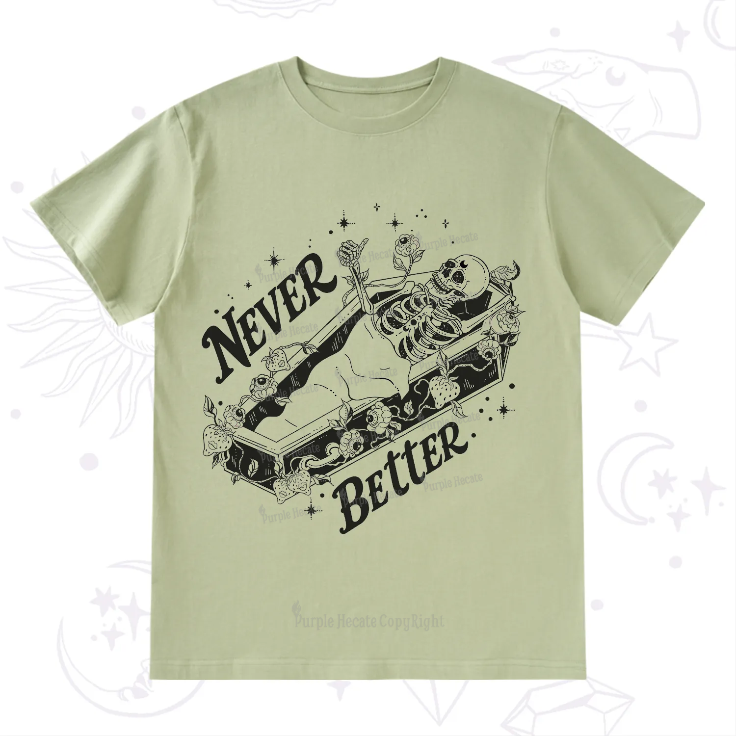 Purplehecate Never Better T-Shirt