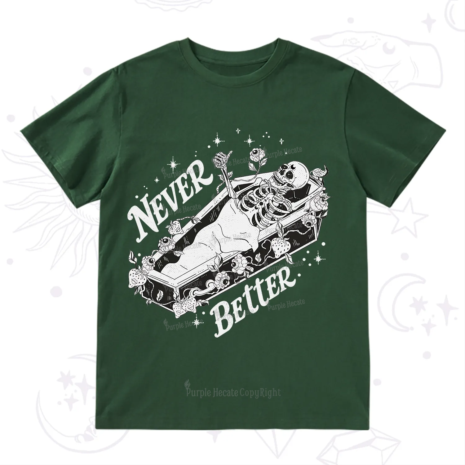 Purplehecate Never Better T-Shirt