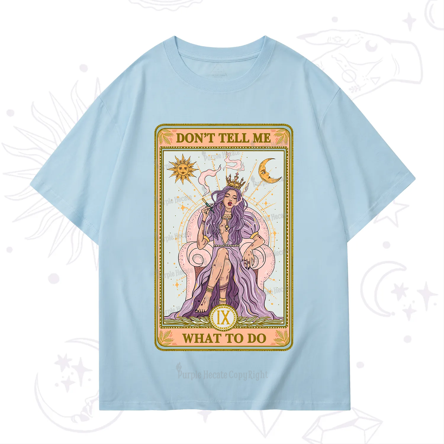 Purplehecate The Don't Tell Me What To Do Oracle Card T-Shirt