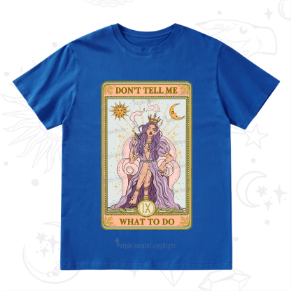 Purplehecate The Don't Tell Me What To Do Oracle Card T-Shirt