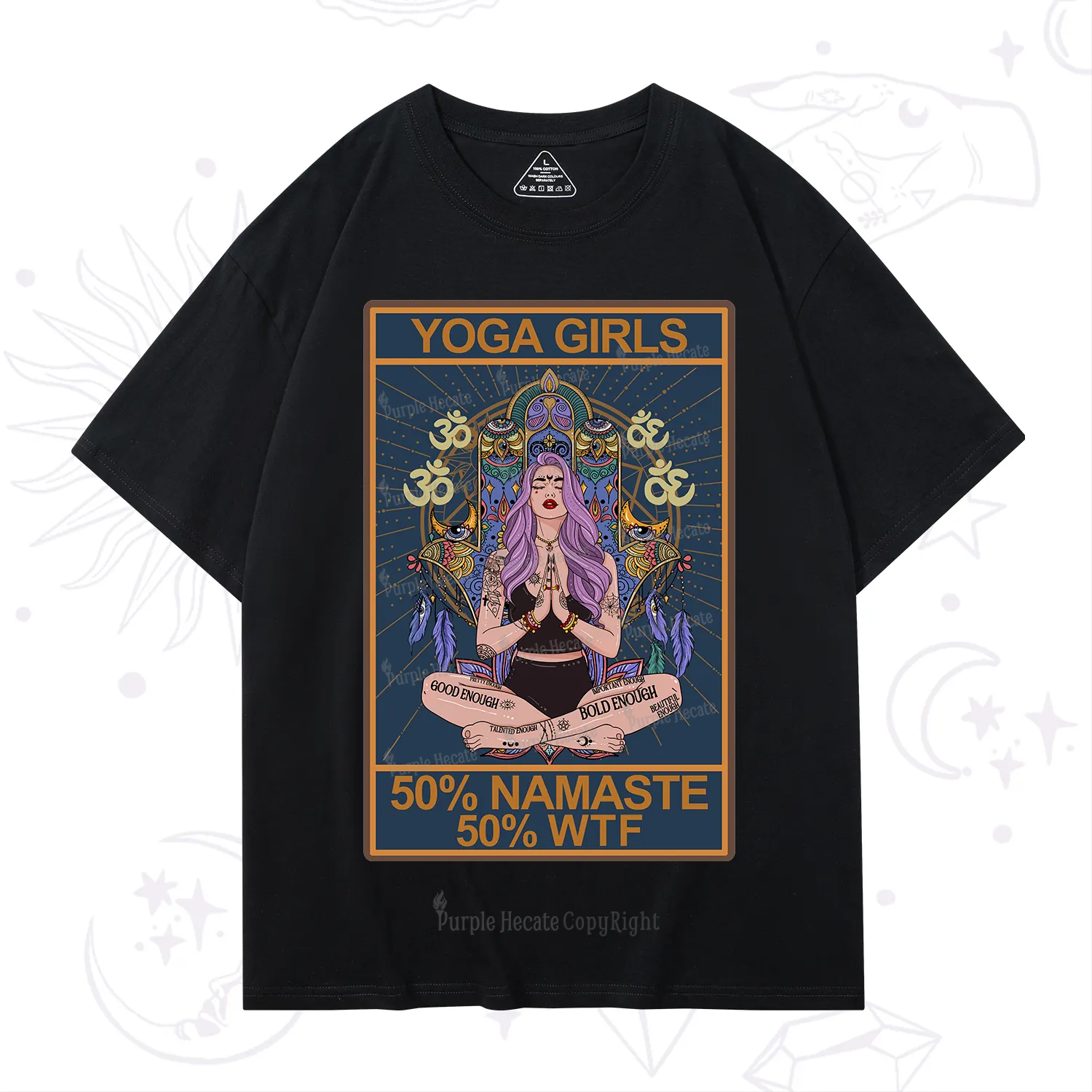 Purplehecate The Girls Yoga Shirt 50% Namaste 50% WTF Oracle Card T-Shirt
