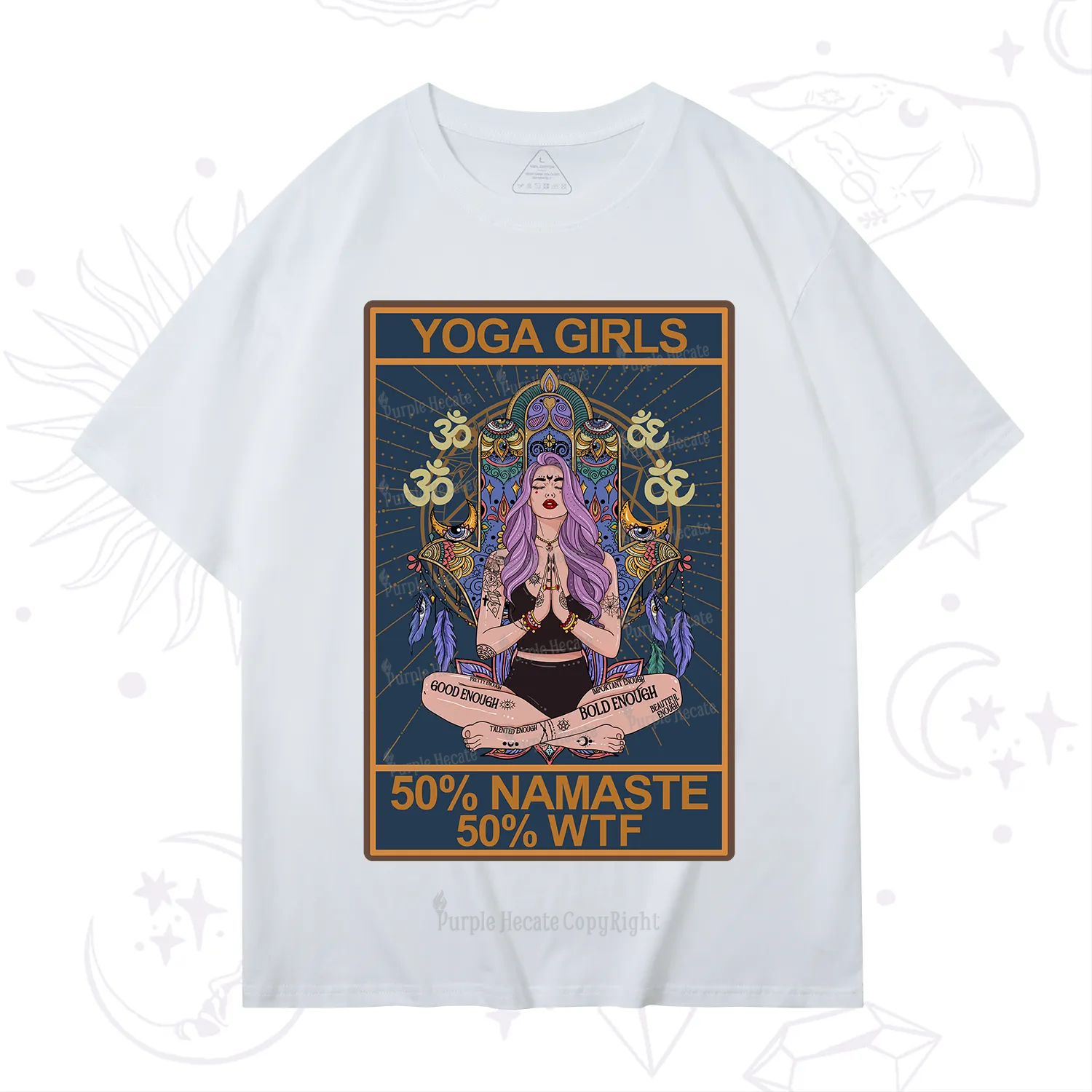 Purplehecate The Girls Yoga Shirt 50% Namaste 50% WTF Oracle Card T-Shirt