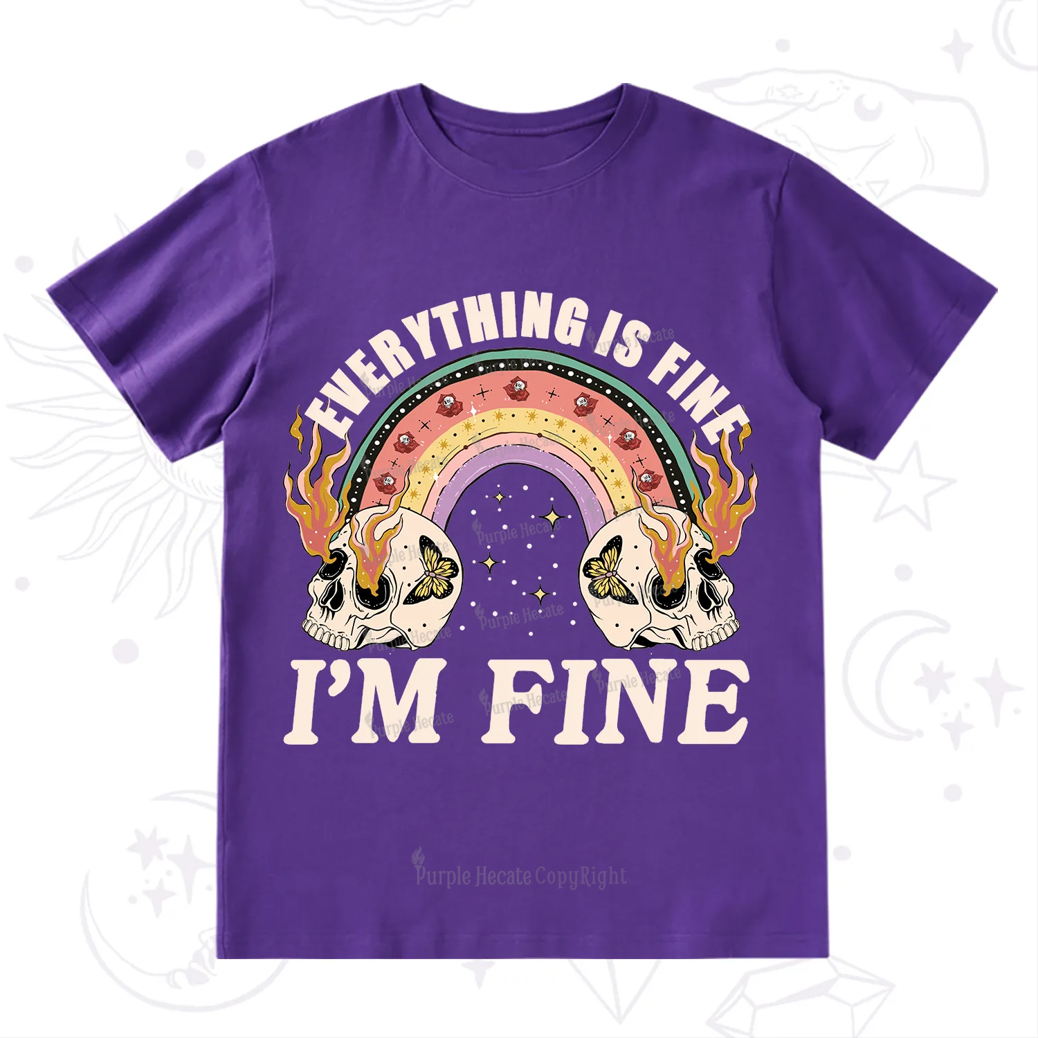 Purplehecate Everything Is Fine T-Shirt