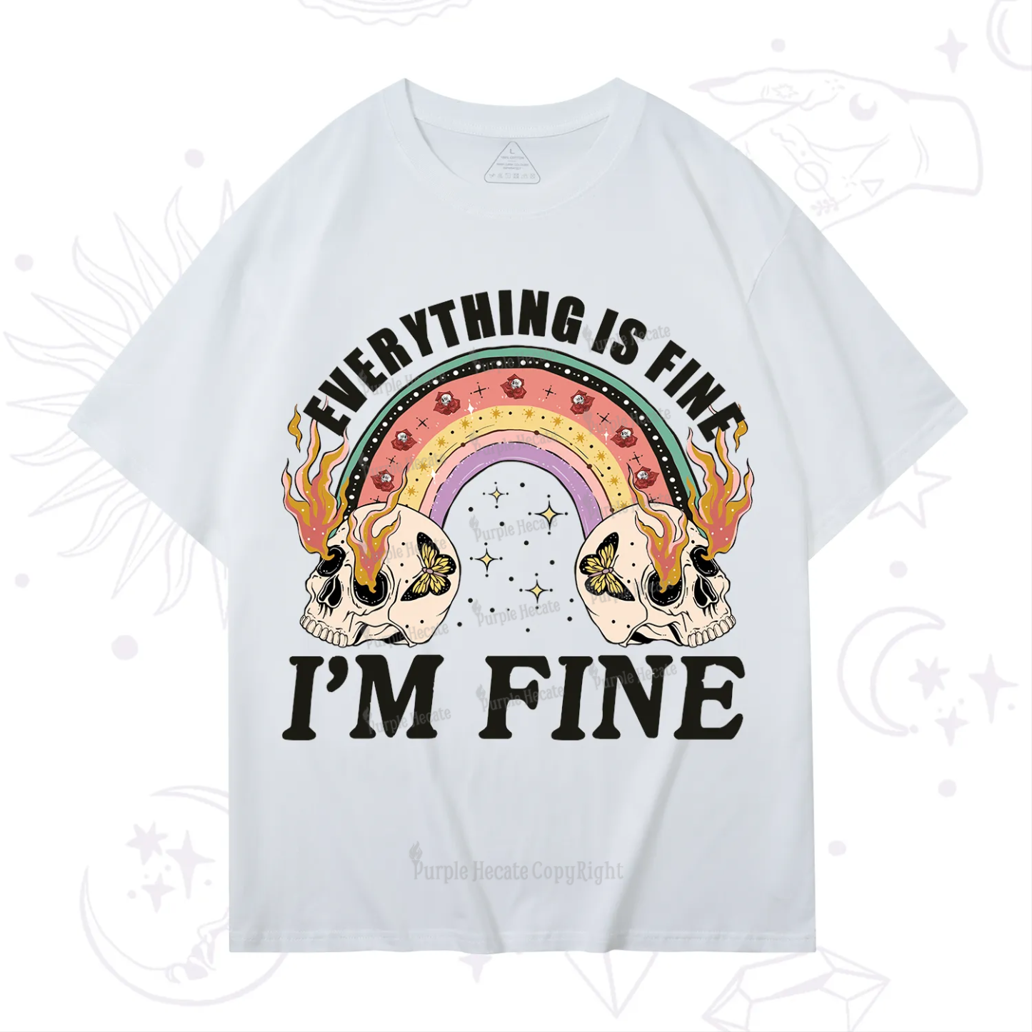 Purplehecate Everything Is Fine T-Shirt