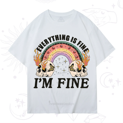 Purplehecate Everything Is Fine T-Shirt