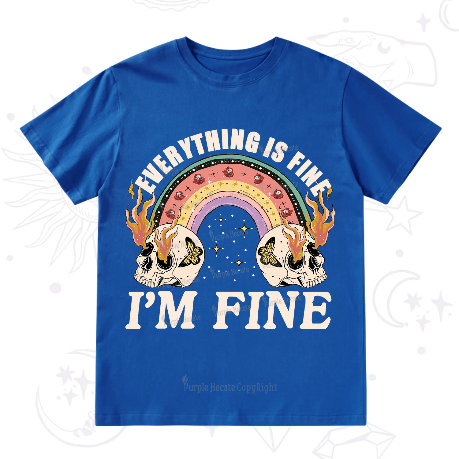 Purplehecate Everything Is Fine T-Shirt