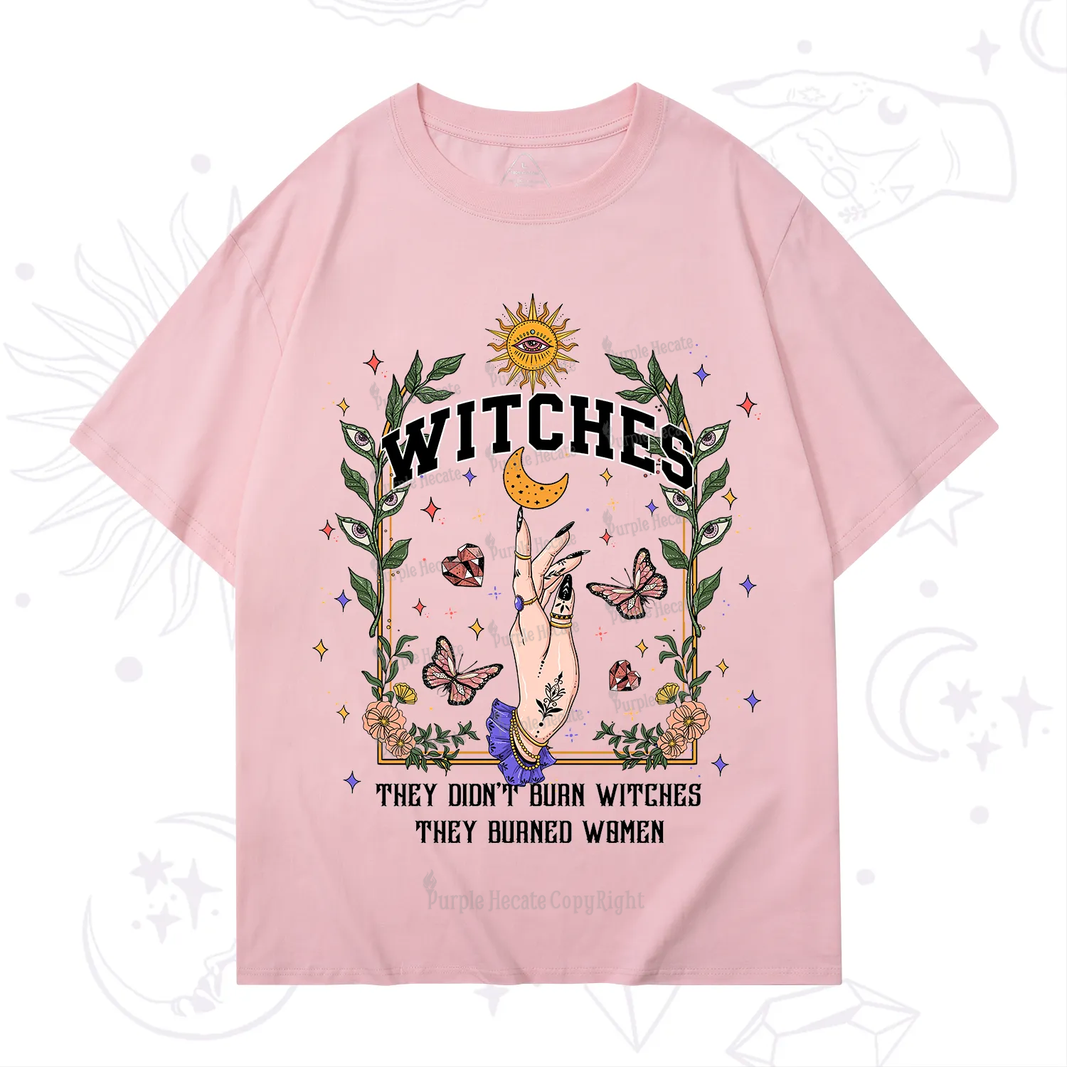 Purplehecate They Didn't Burn Witches They Burned Women T-Shirt