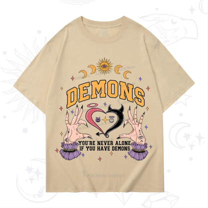 Purplehecate You're Never Alone If You Have Demons T-Shirt