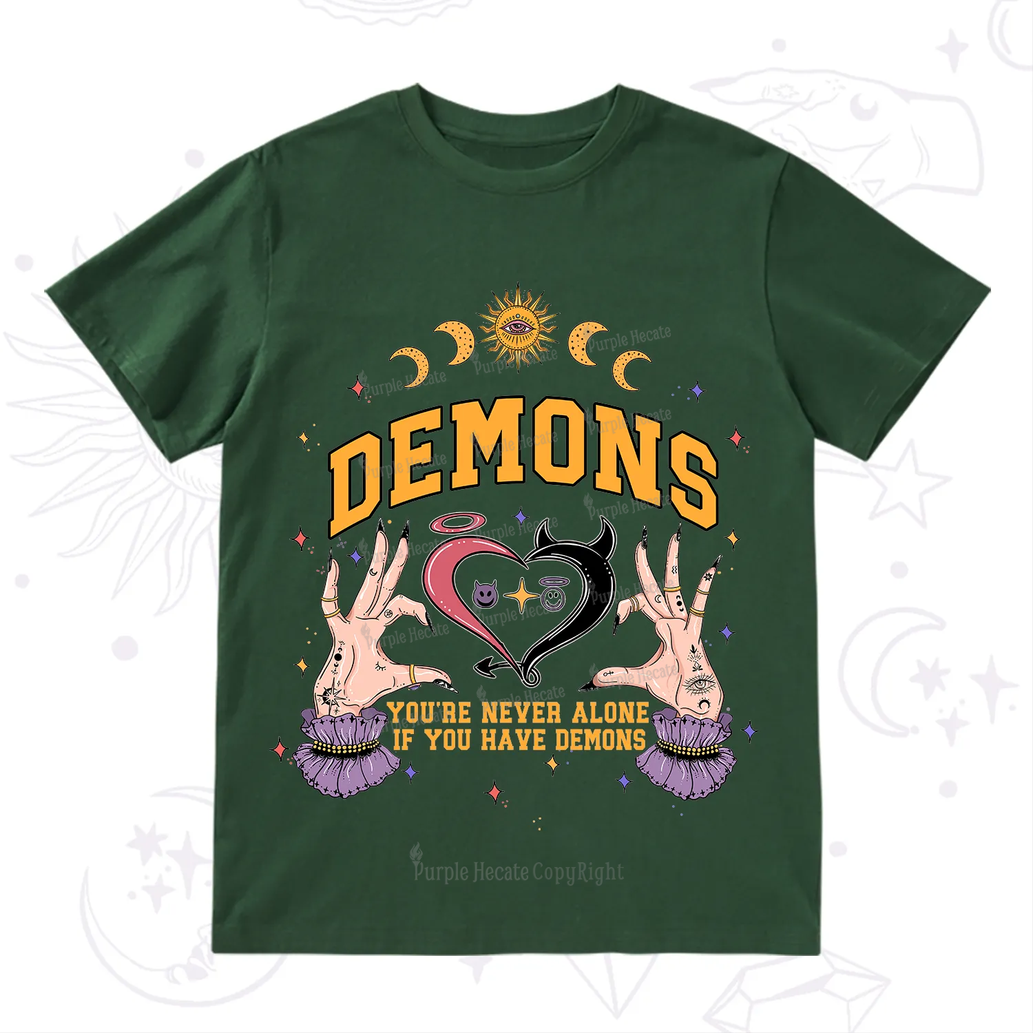 Purplehecate You're Never Alone If You Have Demons T-Shirt