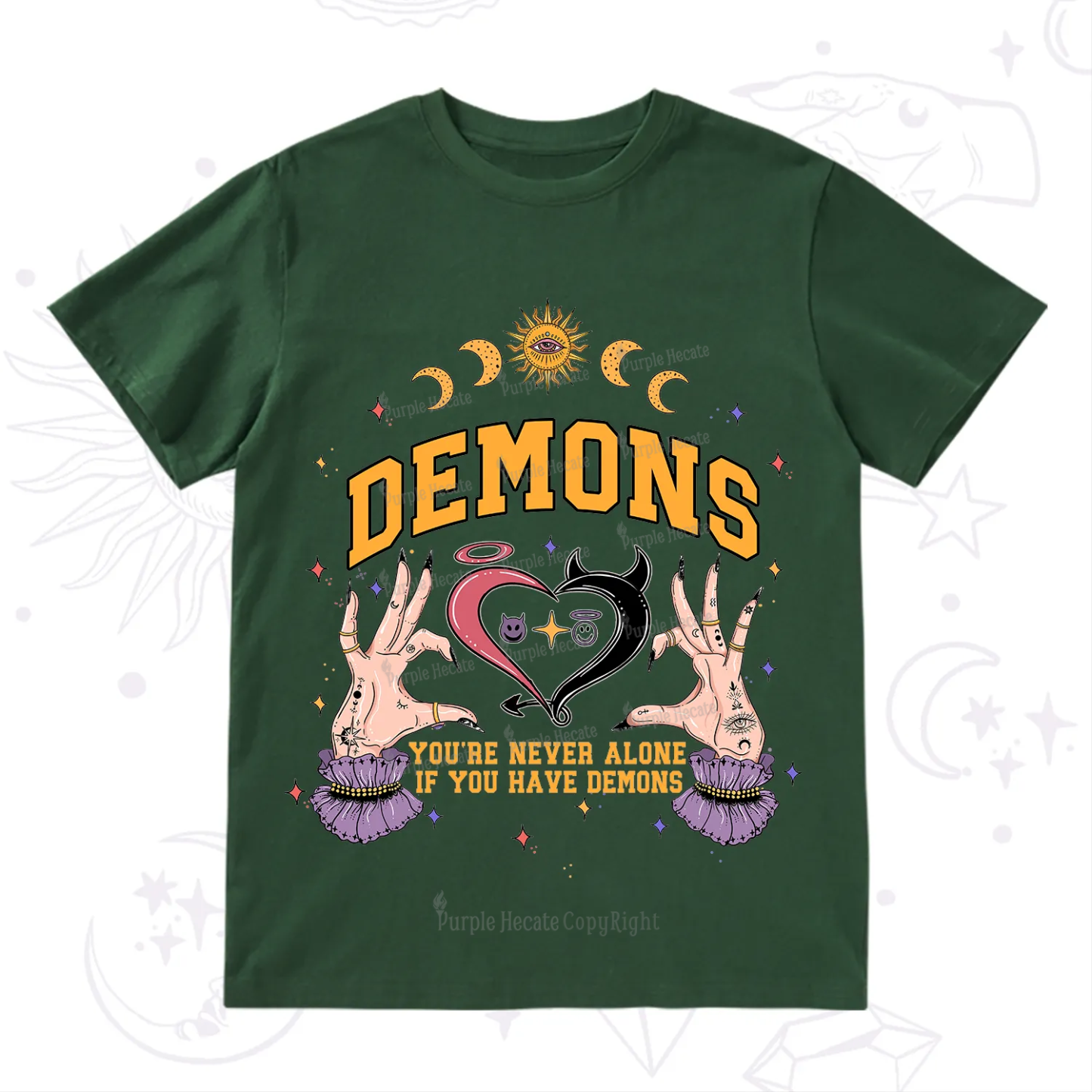 Purplehecate You're Never Alone If You Have Demons T-Shirt