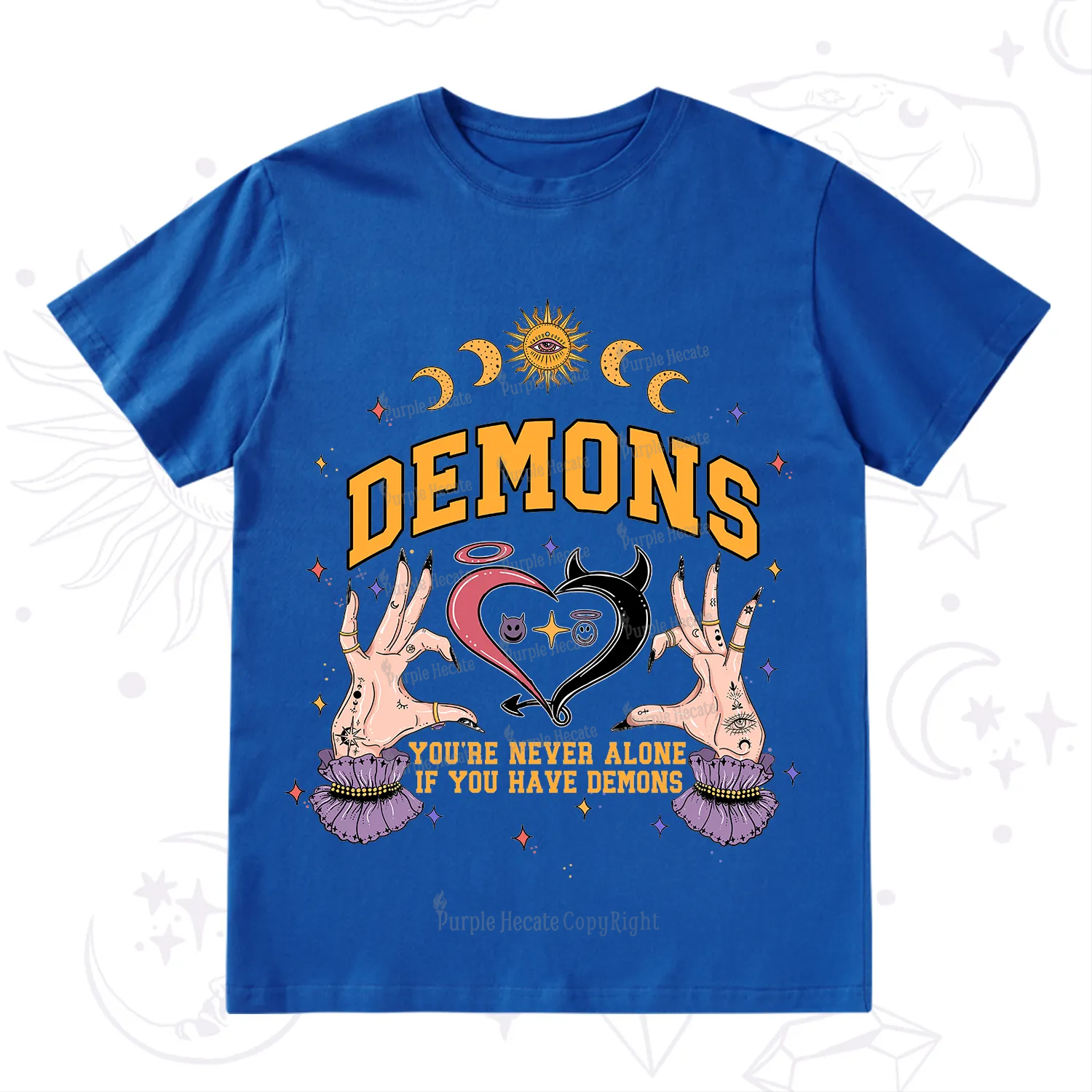 Purplehecate You're Never Alone If You Have Demons T-Shirt
