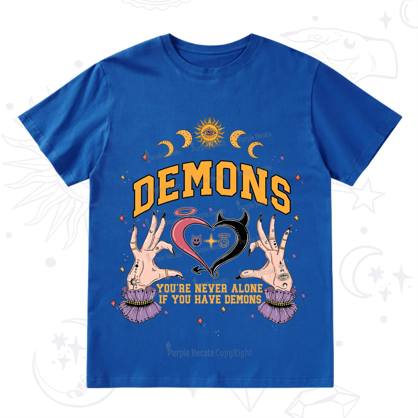 Purplehecate You're Never Alone If You Have Demons T-Shirt