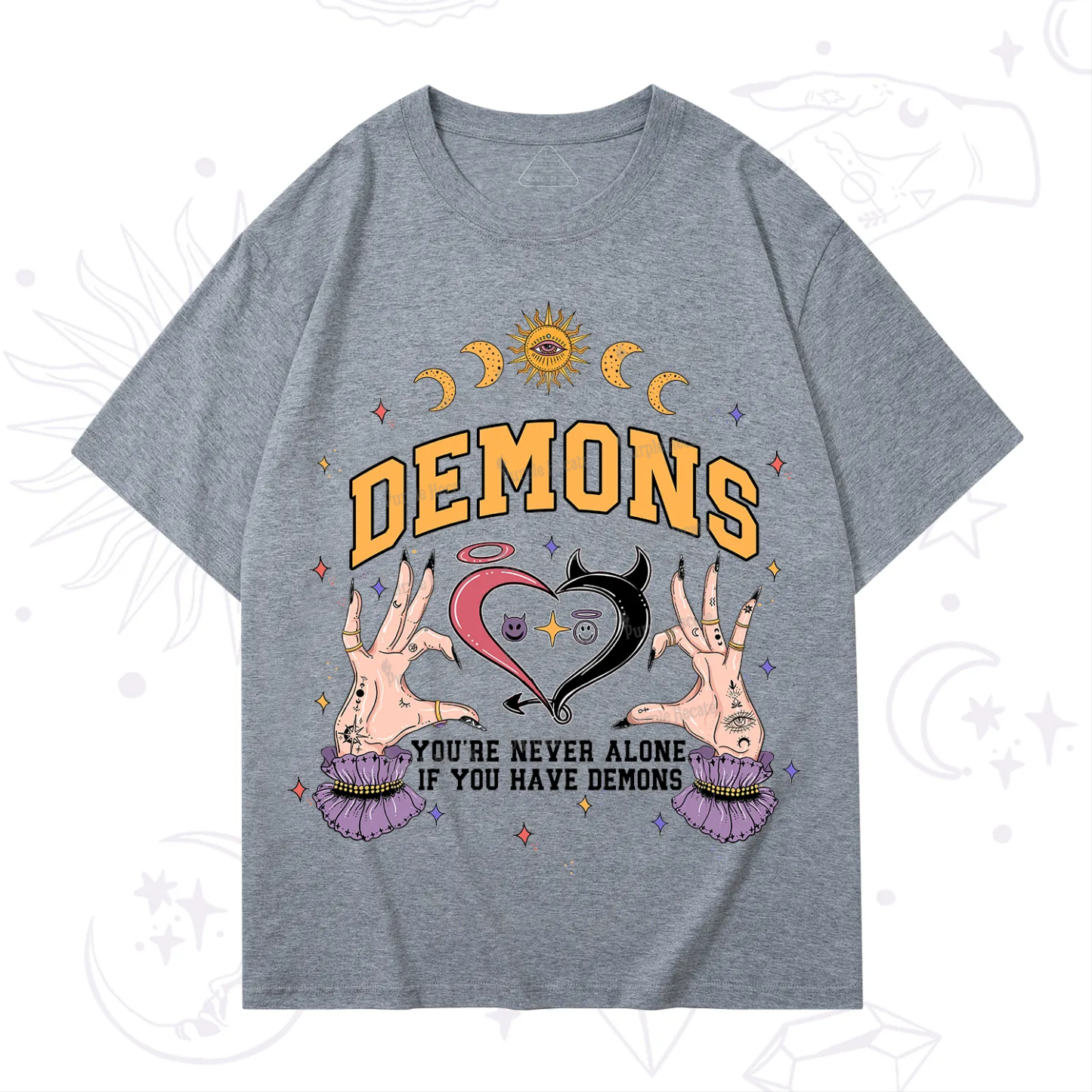 Purplehecate You're Never Alone If You Have Demons T-Shirt