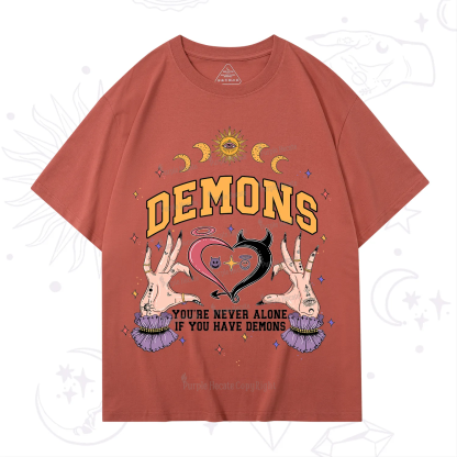 Purplehecate You're Never Alone If You Have Demons T-Shirt
