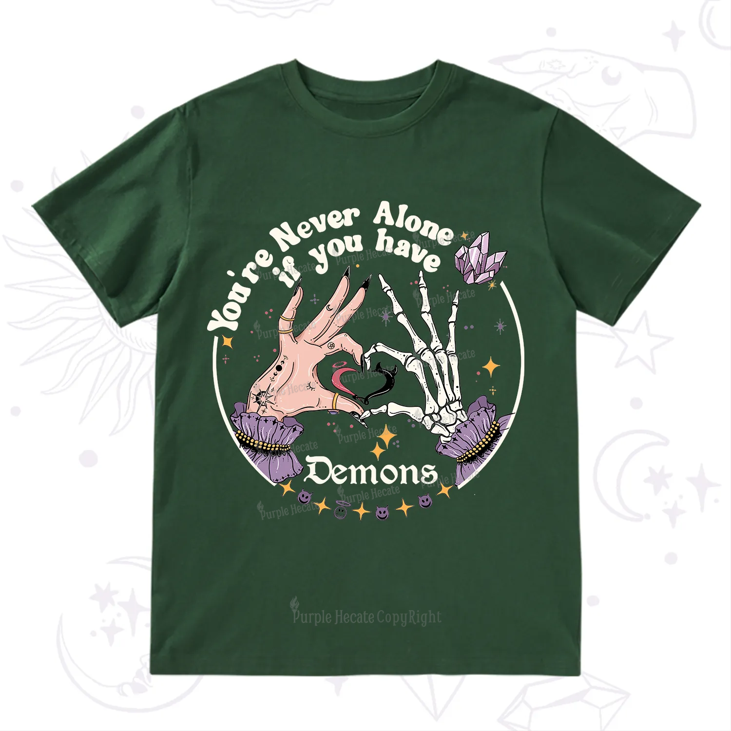 Purplehecate You're Never Alone If You Have Demons T-Shirt
