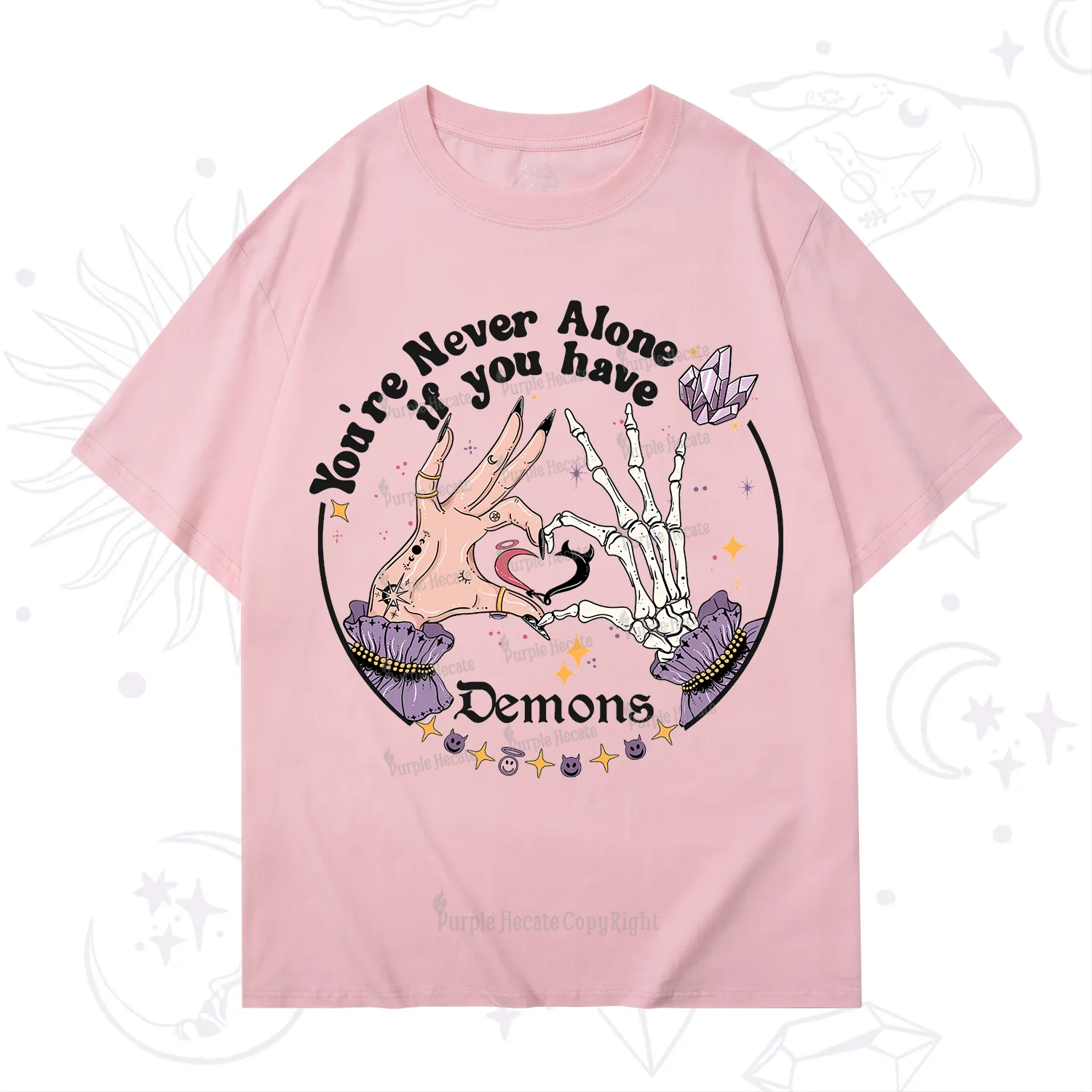 Purplehecate You're Never Alone If You Have Demons T-Shirt