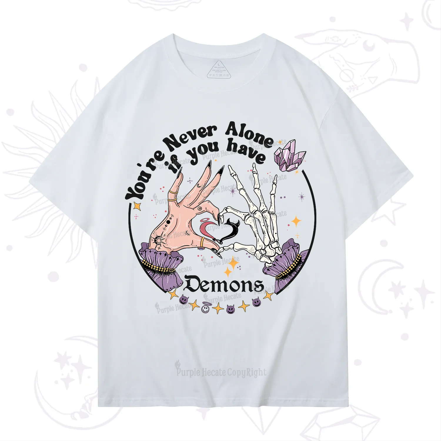 Purplehecate You're Never Alone If You Have Demons T-Shirt