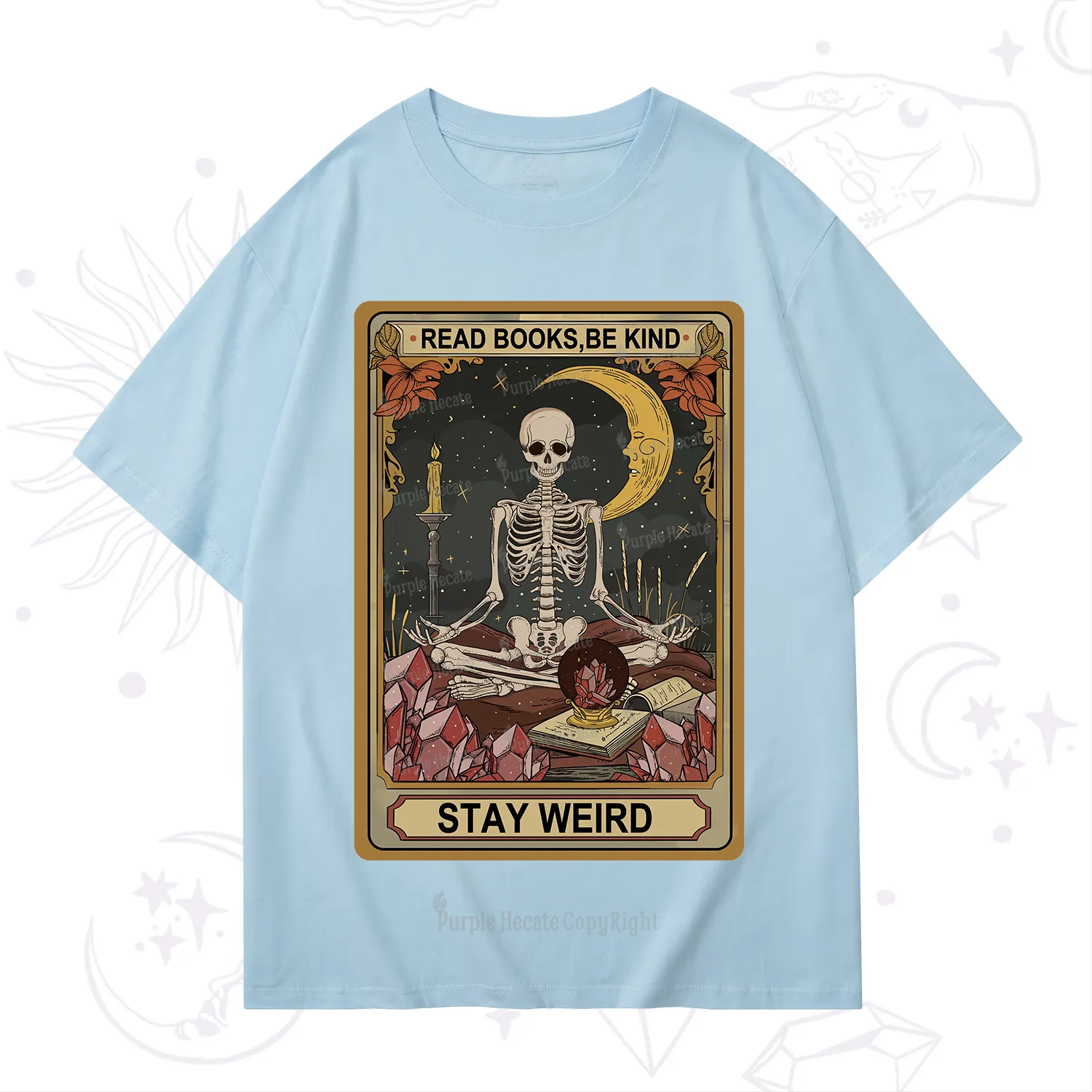 Purplehecate The Read Books Be Kind Stay Weird Oracle Card T-Shirt