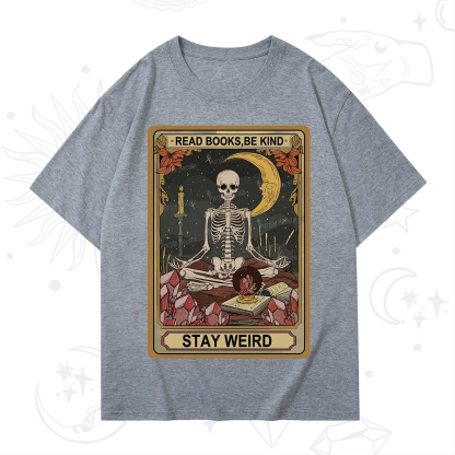 Purplehecate The Read Books Be Kind Stay Weird Oracle Card T-Shirt