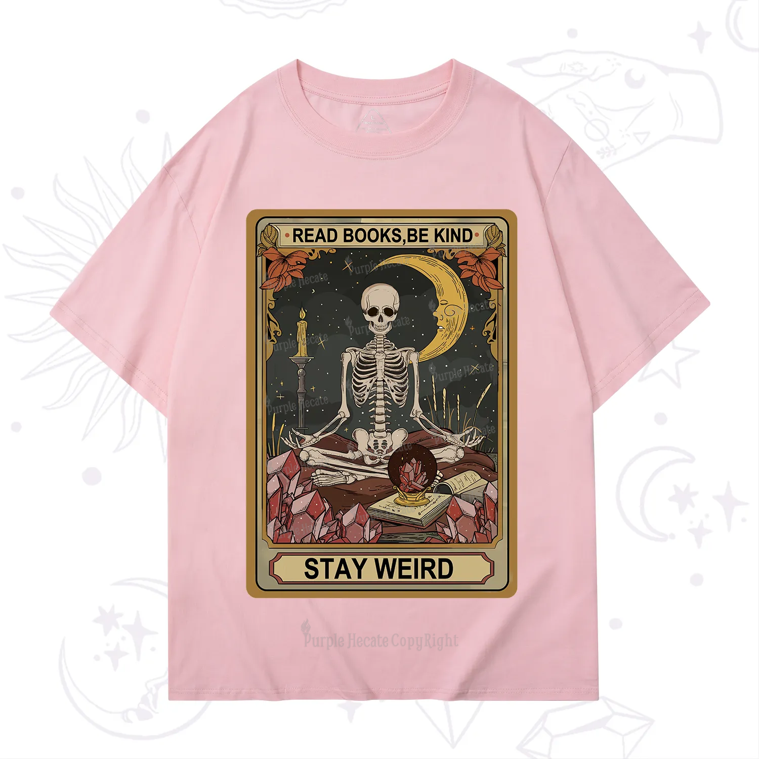 Purplehecate The Read Books Be Kind Stay Weird Oracle Card T-Shirt