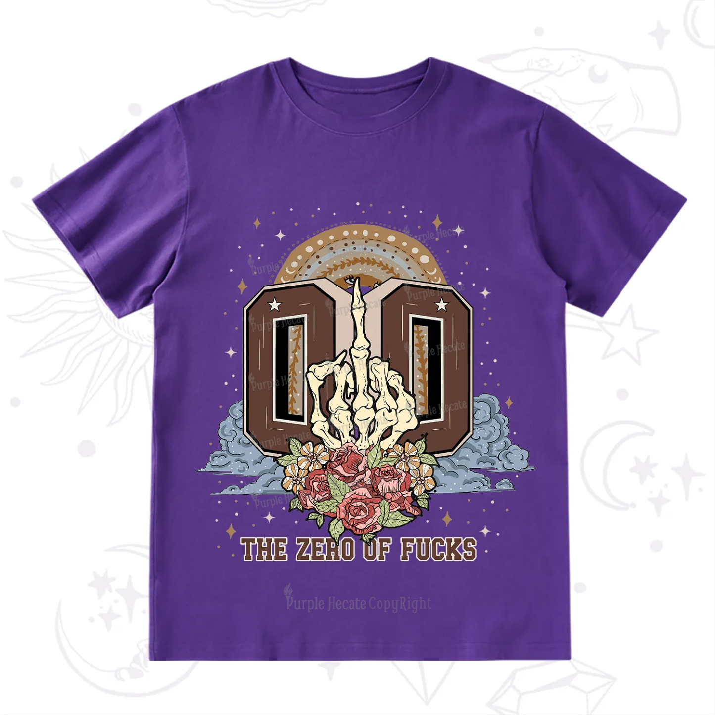 Purplehecate The Zero of Fucks No Apologies T-Shirt