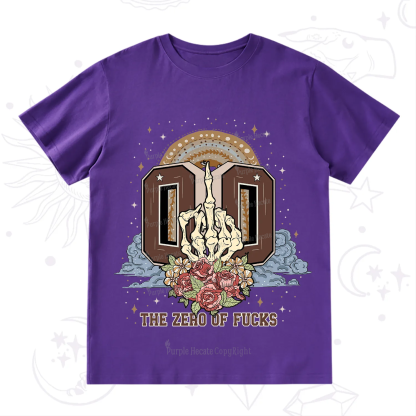 Purplehecate The Zero of Fucks No Apologies T-Shirt