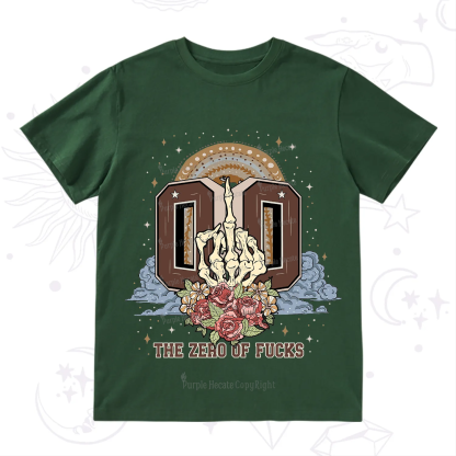 Purplehecate The Zero of Fucks No Apologies T-Shirt
