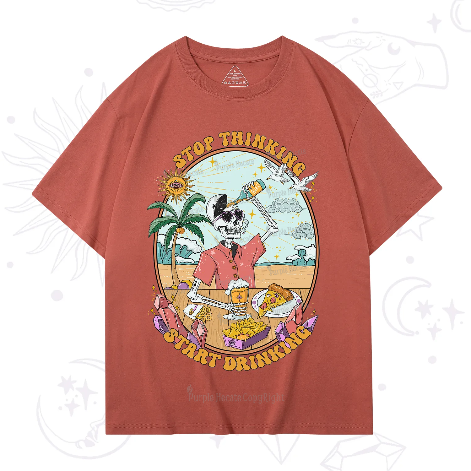 Purplehecate Stop Thinking Start Drinking T-Shirt