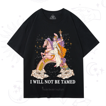 Purplehecate I Will Not Be Tamed T-Shirt