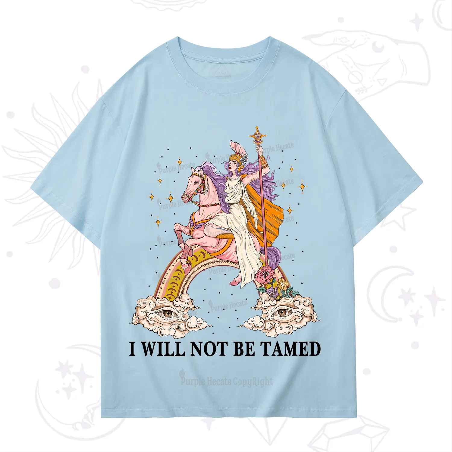 Purplehecate I Will Not Be Tamed T-Shirt