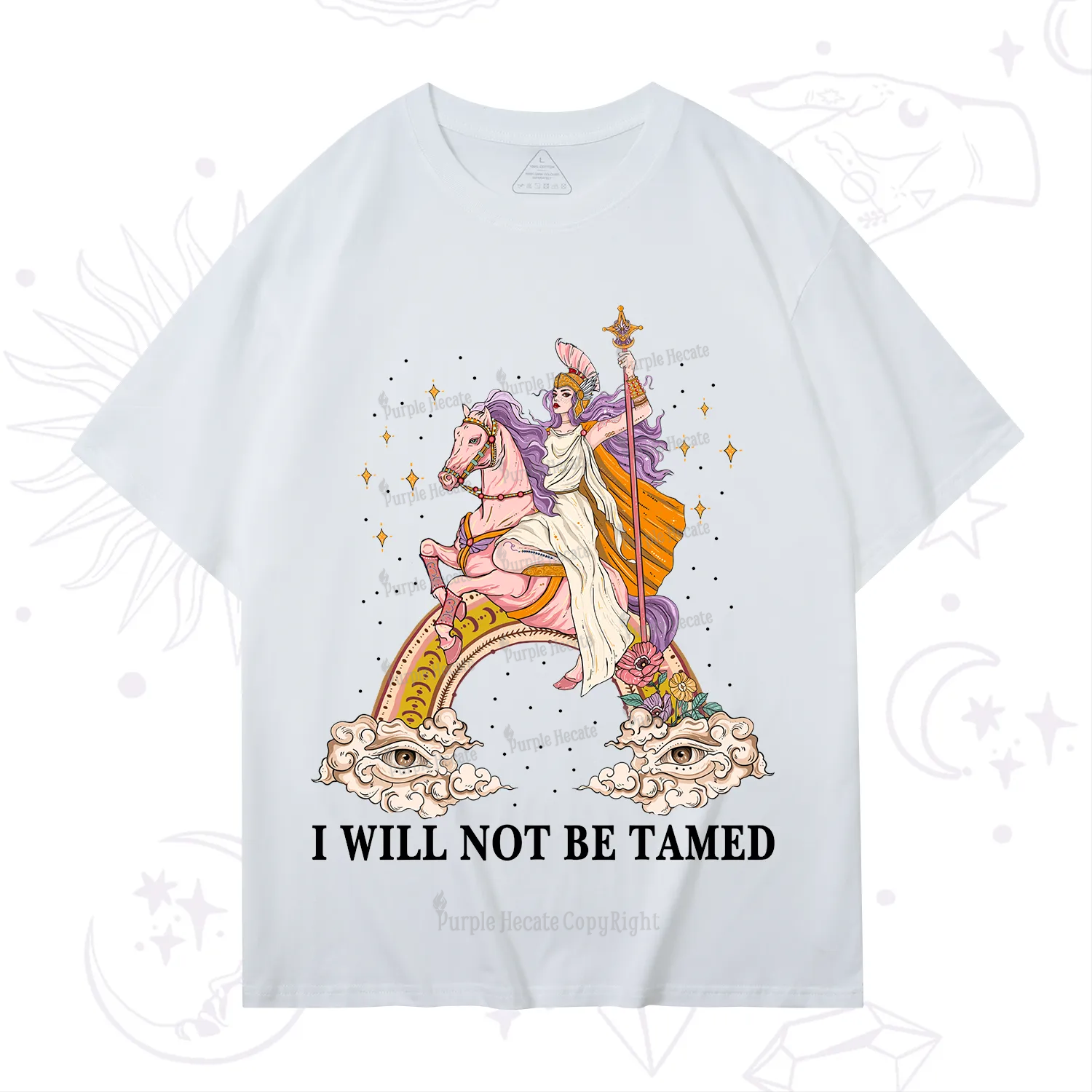 Purplehecate I Will Not Be Tamed T-Shirt