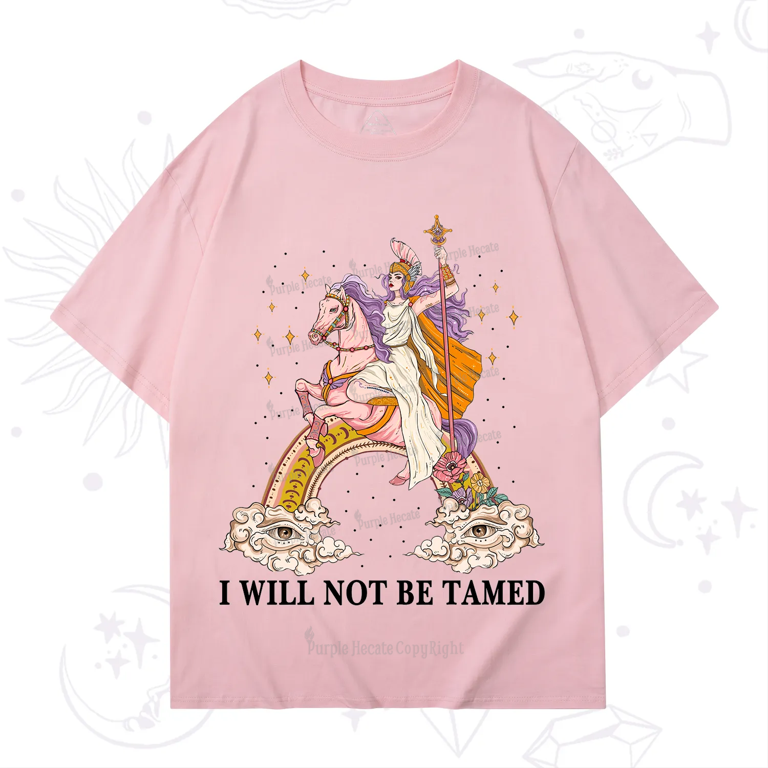 Purplehecate I Will Not Be Tamed T-Shirt