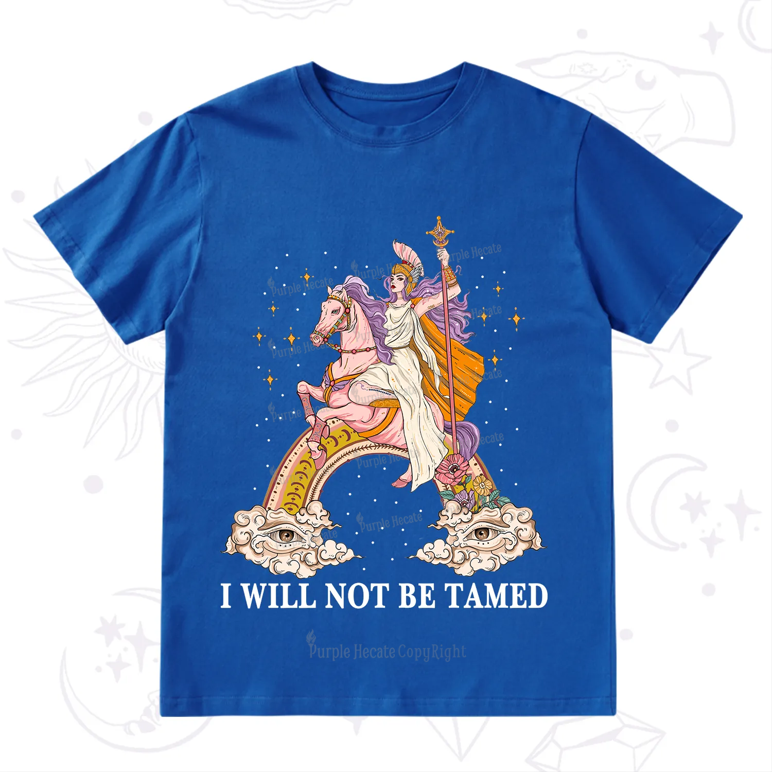 Purplehecate I Will Not Be Tamed T-Shirt
