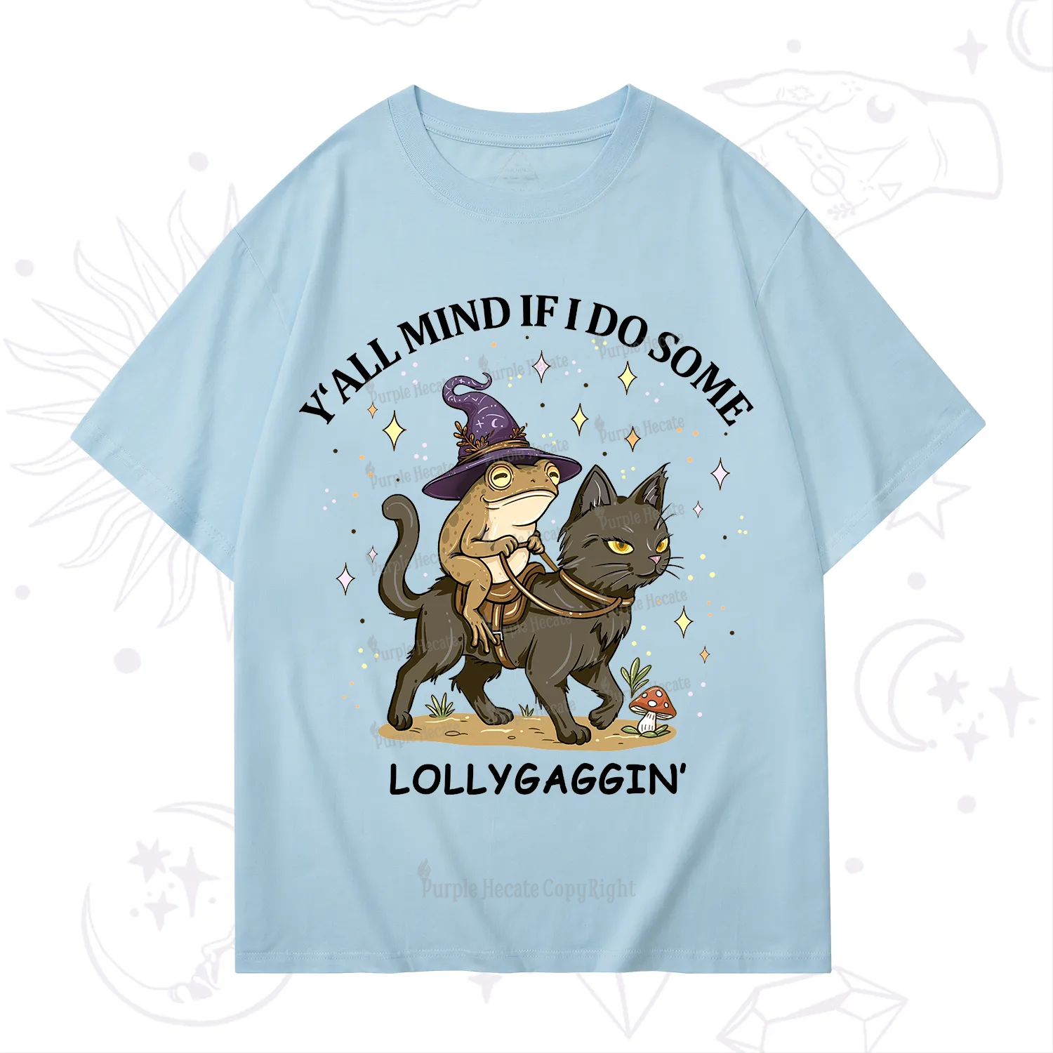 Purplehecate Y'all Mind If I Do Some Lollygaggin' T-Shirt
