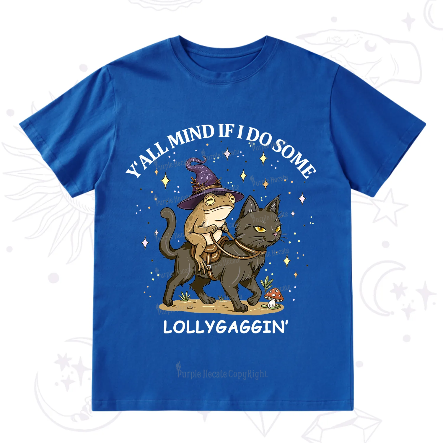 Purplehecate Y'all Mind If I Do Some Lollygaggin' T-Shirt