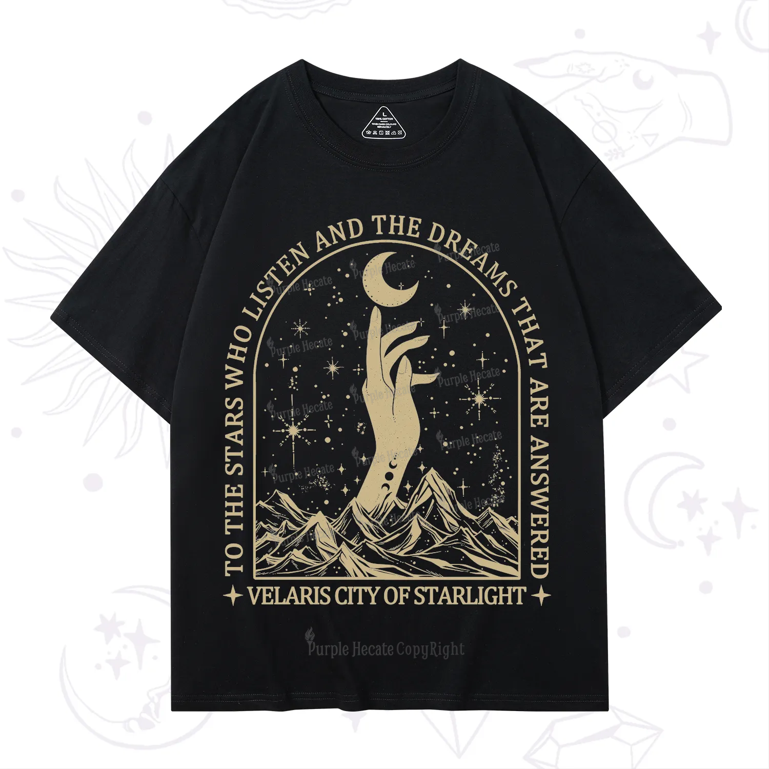 Purplehecate To The Stars Who Listen And The Dreams That Are Answered T-Shirt