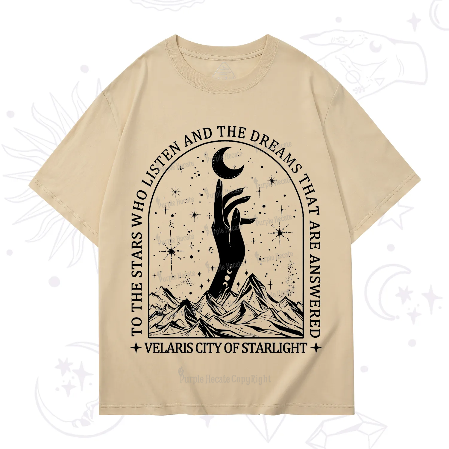 Purplehecate To The Stars Who Listen And The Dreams That Are Answered T-Shirt