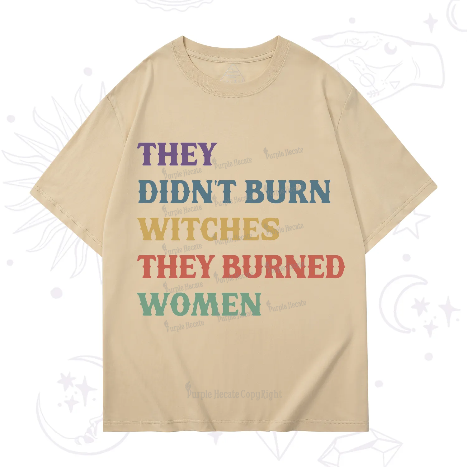 Purplehecate They Didn't Burn Witches They Burned Women T-Shirt